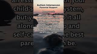 Healthy Perspective Parental Guilt - Autism Parental Support