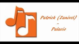 Patrick (Zanivel) - Palacio