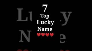 7 Top Lucky Name  Alphabet letter Name  #short #video 