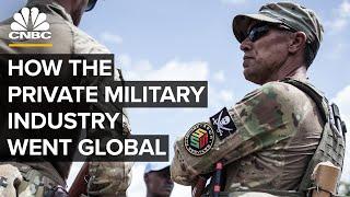 How The Private Military Industry Went Global