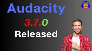 Audacity 3.7.0 has been released