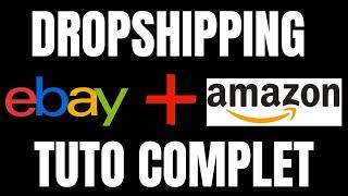 Comment Faire Du Dropshipping Sur EBAY Avec AMAZON - Tuto Complet [2021]