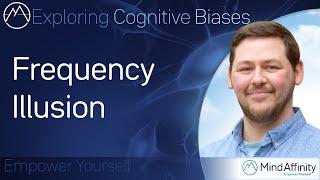 Frequency Illusion - Exploring Cognitive Biases