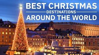 Best Places To Celebrate Christmas Around The World | Magical Christmas Destinations