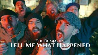 The Rumjacks - Tell Me What Happened [Official Music Video]