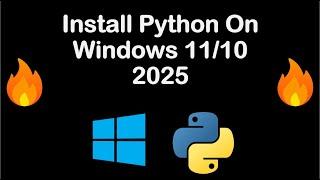 How to Install Python on Windows 11   (2025) | Step-by-Step Guide