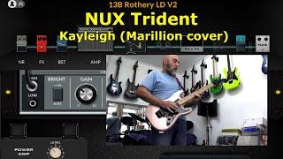 NUX Trident | Kayleigh (Marillion cover)