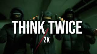 #PZONE ZK - Think Twice (Prod. Eliasbeats)