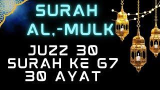 MURROTAL SURAH AL-MULK SURAH KE 67 & TERJEMAHAN