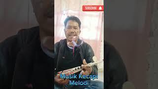 Melodi kecapi #1k