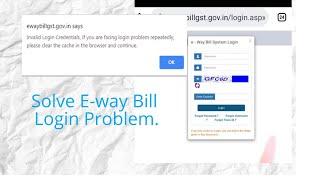 Solve Eway Bill Login Problem.