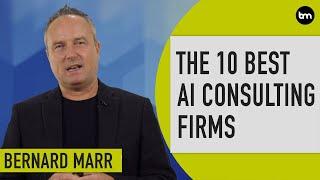 What Are The 10 Best Artificial Intelligence (AI) Consulting Firms?