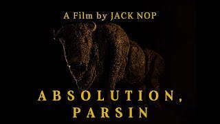 ABSOLUTION, PARSIN Jack Nop Thesis Film 2022