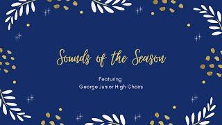 George Junior High | Sounds of the Season Choir Concert