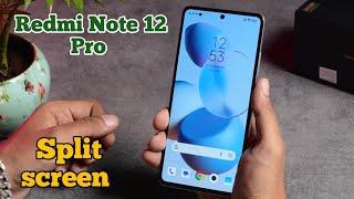 How To Enable Split Screen Redmi Note 12 Pro, Dual Screen Create Redmi Note 12 Pro,