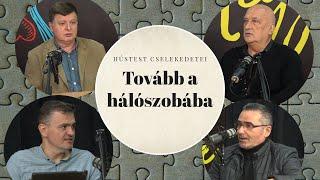 Tovább a hálószobába - TH231 - 2024.10.04.