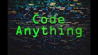 How To Code Anything - Now You Know Too - Tutorial