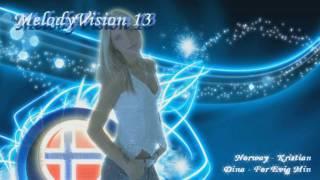 MelodyVision 13 - NORWAY - Dina - "For evig min"