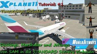 SAM-Docking Systeme und Jetways in STANDARD Scenery einbauen | X-Plane 11 Tutorials #1 | Vinctendo