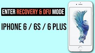 How to enter Recovery Mode and DFU mode on iPhone 6s 6 plus +