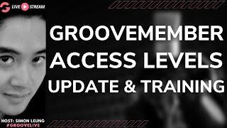 [GLIVE] GrooveMember 2.0 Access Levels Update & Training (Tutorial Videos Available)