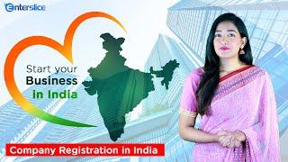 Company Formation in India| How to Register a Company in India?| Enterslice