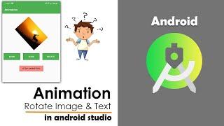 Animation in android studio | How to Animate Buttons, TextView, ImageView | Rotate image | #84