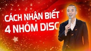 Cách Nhanh Nhất Để Nhận Biết 4 Nhóm DISC  | Master Anh Đức