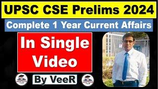 One Year Current Affairs Marathon for UPSC Prelims 2024 | UPSC Prelims 2024 in One Shot by Veer