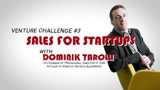 Venture Challenge #3: Sales for Startups by Dominik Tarolli, Director at ESRI