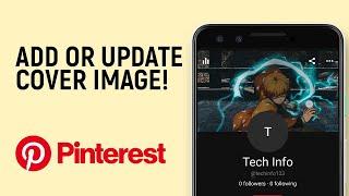 How to Add a Cover Image in Pinterest Mobile App