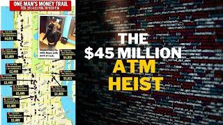 The $45 Million ATM Heist: How Seven Cyber Hackers Stole Millions in 10 Hours #bank #hacker