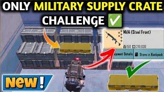 ONLY MILITARY SUPPLY CRATE CHALLENGE  PUBG METRO ROYALE