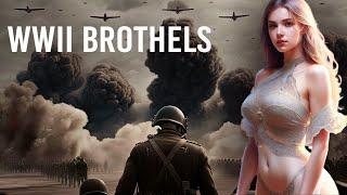 The Filthy Secrets of WW2 Brothels