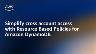 Resource based access control with DynamoDB - Amazon DynamoDB Nuggets | Amazon Web Services