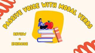 Passive Voice with Modal Verbs Exercise