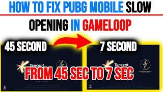 how to fix pubg mobile slow opening in gameloop 2023 | gameloop lag fix