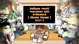 haikyuu react/reacciona a/to Hinata× [ Hinata Harem ] × Not original × (/) × hølů_chån