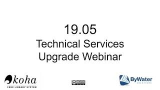 Technical Services Upgrade Webinar 2