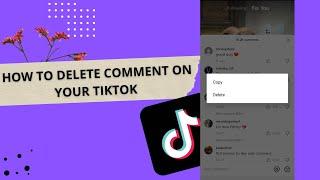 How to delete your comment on TikTok | Delete comments on TikTok