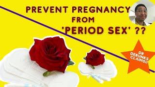 ️Why Sex During Your Period IS NOT Effective Birth Control! Claims Debunked by Dr