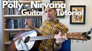 Polly - Nirvana Guitar Tutorial with Strumming and Authentic Kurt Cobain Chords!