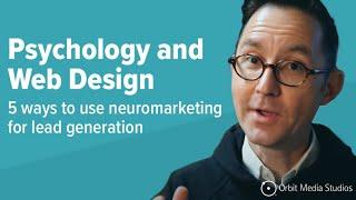 Psychology of Website Design: Neuromarketing and Lead Generation