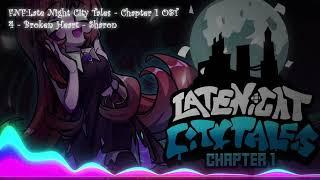FNF:Late Night City Tales - Chapter 1 OST: Broken Heart - Sharon