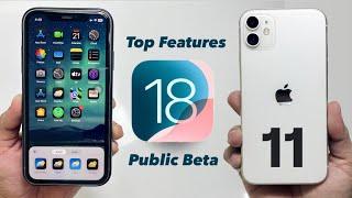I installed iOS 18 Public Beta on My iPhone 11 - IOS 18 Top New Features on iPhone 11