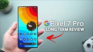 Pixel 7 Pro Longterm Review - WATCH BEFORE YOU BUY!!