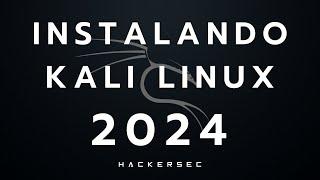 Instalando Kali Linux 2024 no VirtualBox - COM DICAS BÔNUS - HackerSec Academy