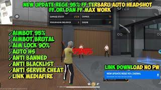 NEW UPDATE ‼️ REGE 95% FF AIMBOT AUTO HEADSHOT || FF ORI & FF MAX TERBARU 2024