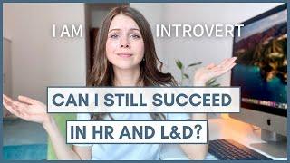 How to Navigate a Career in Learning & Development as Introvert