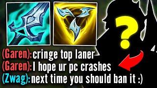 Pick this champion to ENRAGE the enemy top laner... it works every time